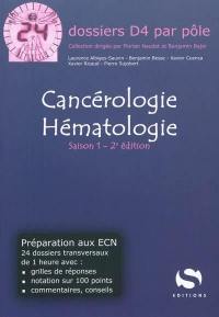 Cancérologie, hématologie : saison 1