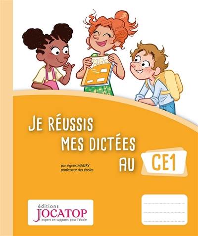 Je réussis mes dictées au CE1