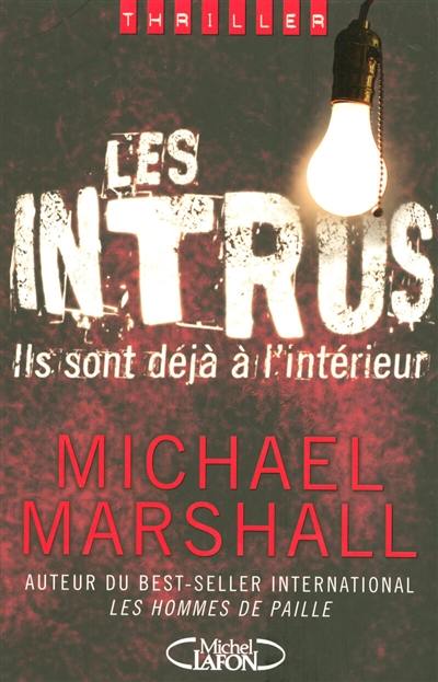 Les intrus : ils sont déjà à l'intérieur