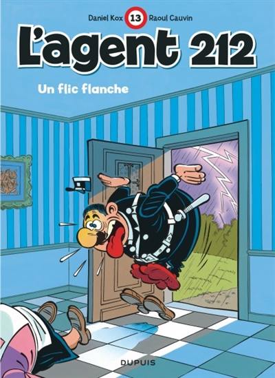 L'agent 212. Vol. 13. Un flic flanche