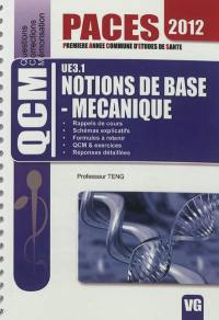 UE 3.1, notions de base-mécanique : rappels de cours, schémas explicatifs, formules à retenir, QCM & exercices, réponses détaillés