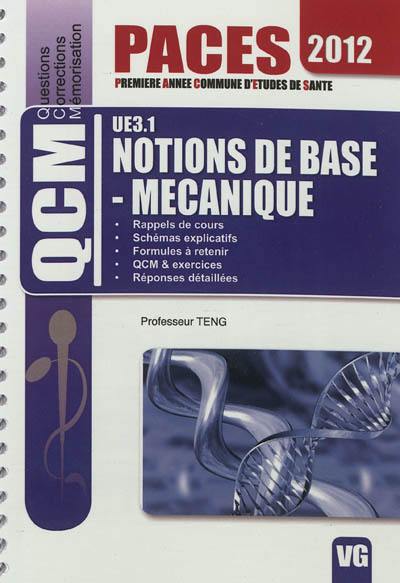 UE 3.1, notions de base-mécanique : rappels de cours, schémas explicatifs, formules à retenir, QCM & exercices, réponses détaillés