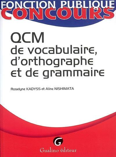 QCM de vocabulaire, d'orthographe et de grammaire