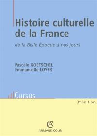 Histoire culturelle de la France, de la Belle Epoque à nos jours