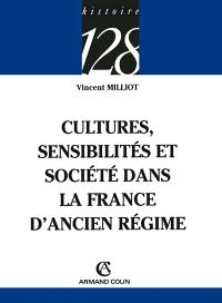 Cultures, sensibilités et société dans la France d'Ancien Régime