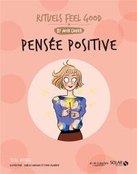 Pensée positive : rituels feel good by Mon cahier