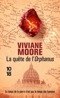 La quête de l'Orphanus