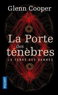 La terre des damnés. Vol. 1. La porte des ténèbres