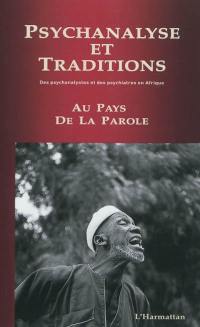 Au pays de la parole : des psychanalystes et des psychiatres en Afrique