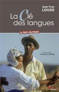 La clé des langues : la fièvre du voyage