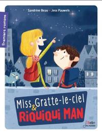 Miss Gratte-le-ciel & Riquiqui Man