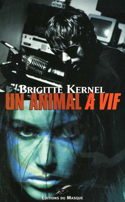 Un animal à vif