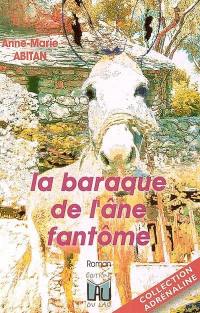 La baraque de l'âne fantôme