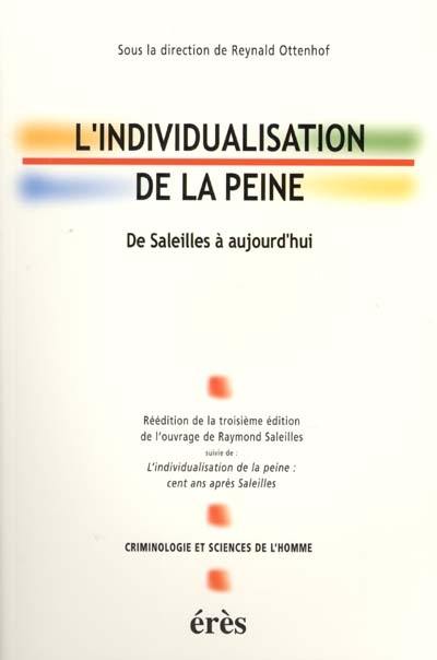 L'individualisation de la peine : de Saleilles à aujourd'hui