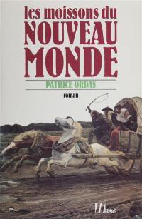 Les moissons du Nouveau monde