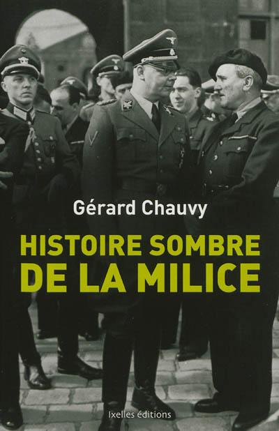 Histoire sombre de la milice