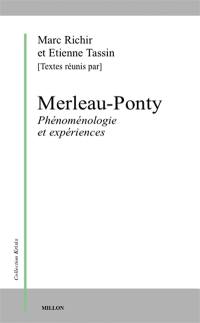 Maurice Merleau-Ponty : phénoménologie et expériences