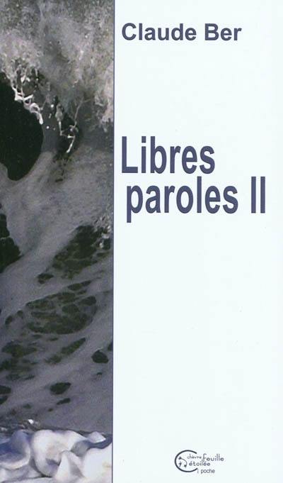 Libres paroles II