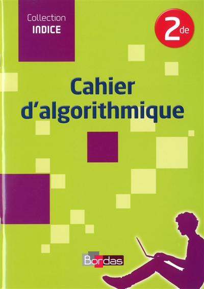 Cahier d'algorithmique 2de