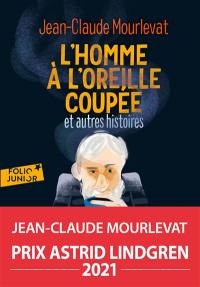 L'homme à l'oreille coupée : et autres histoires