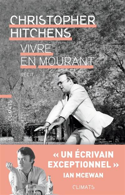 Vivre en mourant : récit