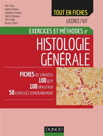 Exercices et méthodes d'histologie générale : licence, IUT