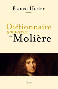 Dictionnaire amoureux de Molière