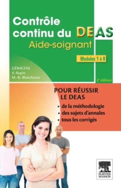 Contrôle continu du DEAS : modules 1 à 8 : aide-soignant