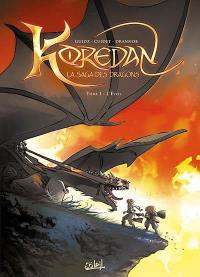 Koredan, la saga des dragons. Vol. 1. L'éveil