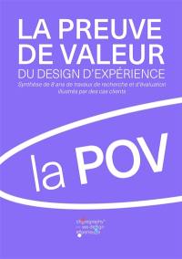 La preuve de valeur du design d'expérience : synthèse de 8 ans de travaux de recherche et d'évaluation illustrés par des cas clients