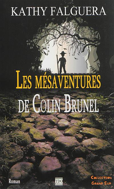 Les mésaventures de Colin Brunel