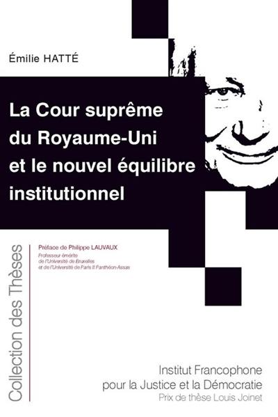 La cour suprême du Royaume-Uni et le nouvel équilibre institutionnel