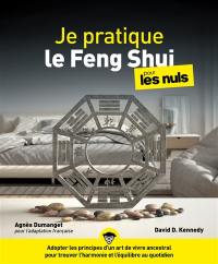 Je pratique le feng shui pour les nuls