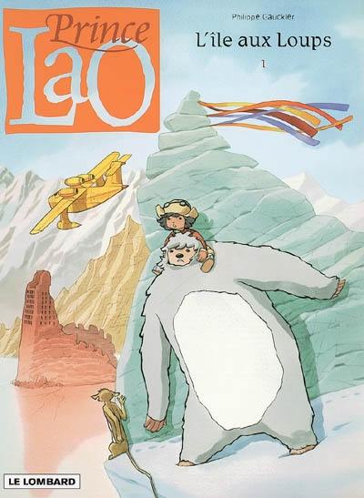 Prince Lao. Vol. 1. L'Île aux loups