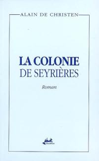 La colonie de Seyrières