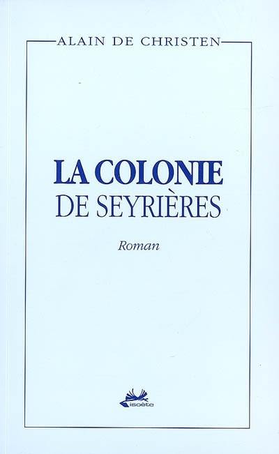 La colonie de Seyrières