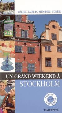 Un grand week-end à Stockholm