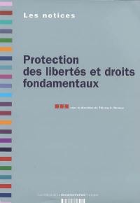 Protection des libertés et droits fondamentaux