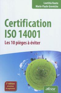 Certification ISO 14001 : les 10 pièges à éviter