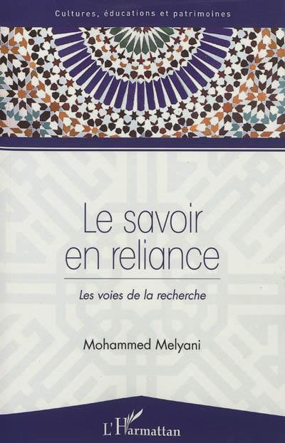 Le savoir en reliance : les voies de la recherche