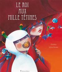 Le roi aux mille tétines