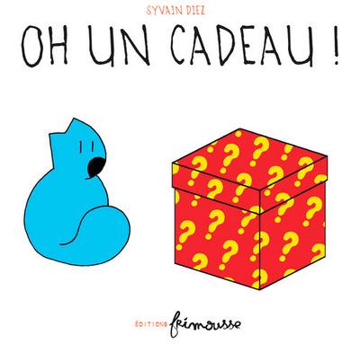 Oh un cadeau !