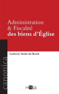 Administration & fiscalité des biens d'Eglise