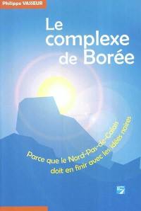 Le complexe de Borée : parce que le Nord-Pas-de-Calais doit en finir avec les idées noires