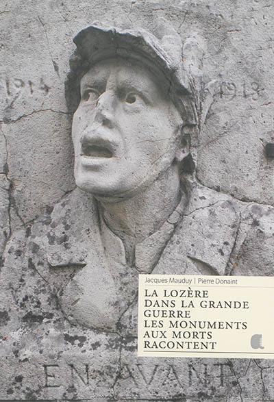 La Lozère dans la Grande Guerre : les monuments aux morts racontent