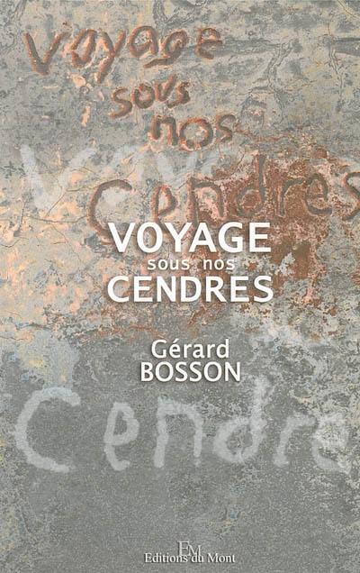 Voyage sous nos cendres