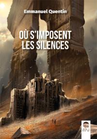 Où s'imposent les silences