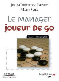 Le manager joueur de go