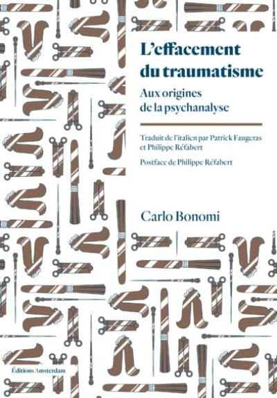 L'effacement du traumatisme : aux origines de la psychanalyse