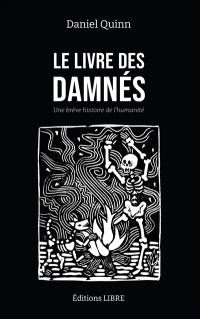 Le livre des damnés : une brève histoire de l'humanité